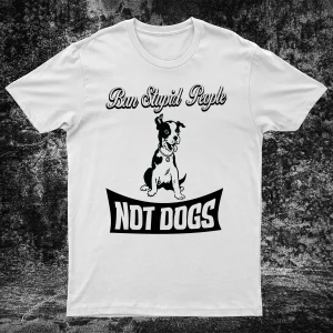 ban stupid not dogs