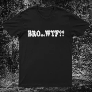 bro wtf