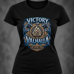 Victory or Valhalla (Womens) T-shirt