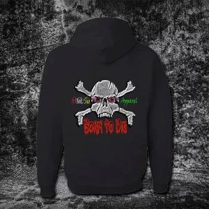 Born to Die Hoodie